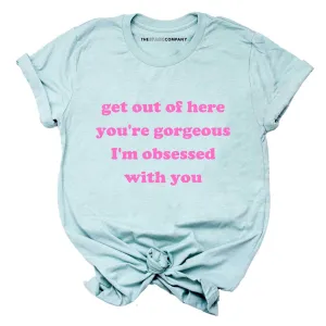 Get Out Of Here LGBTQ  Queer Eye T-Shirt