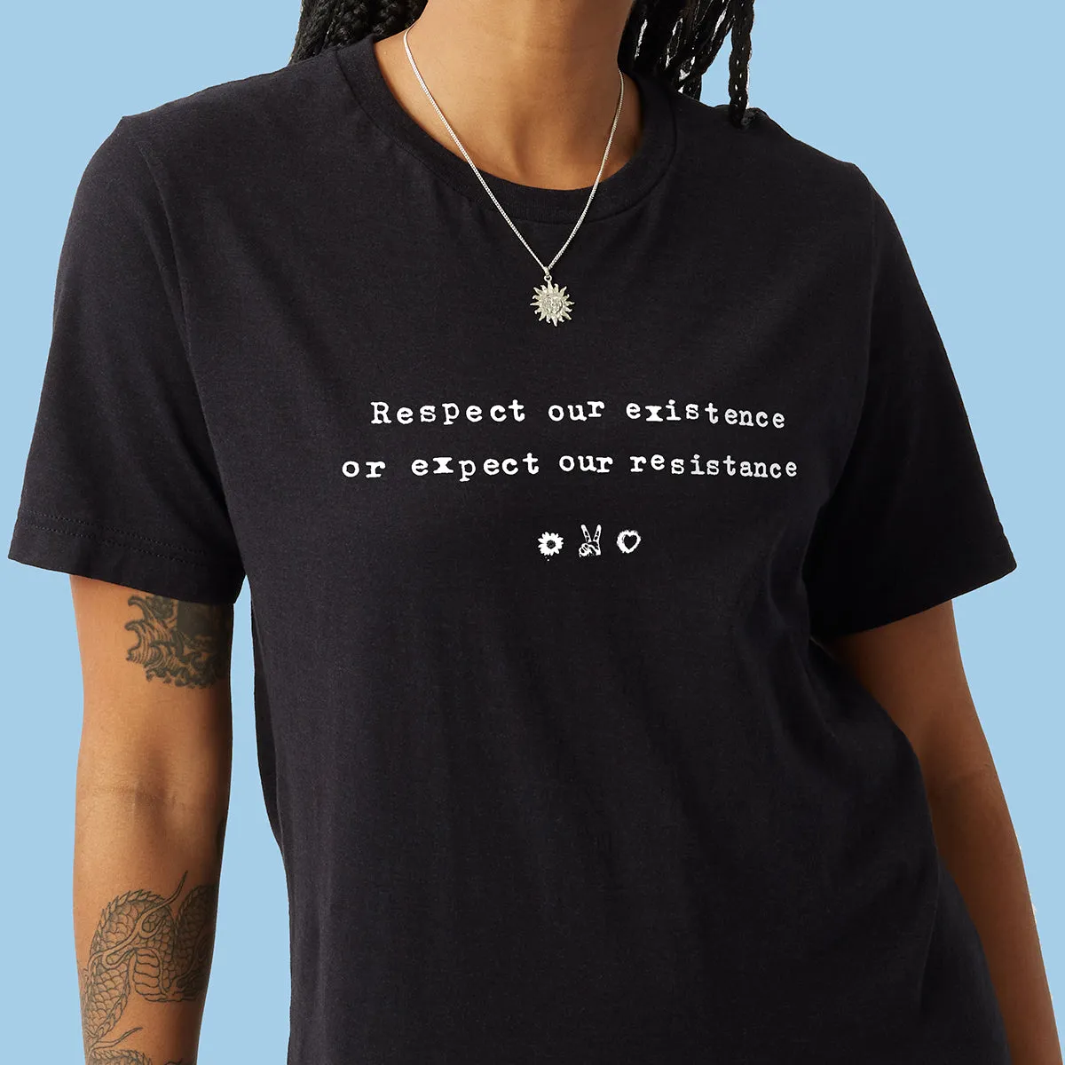 Respect Our Existence or Expect Our Resistance Feminist T-shirt