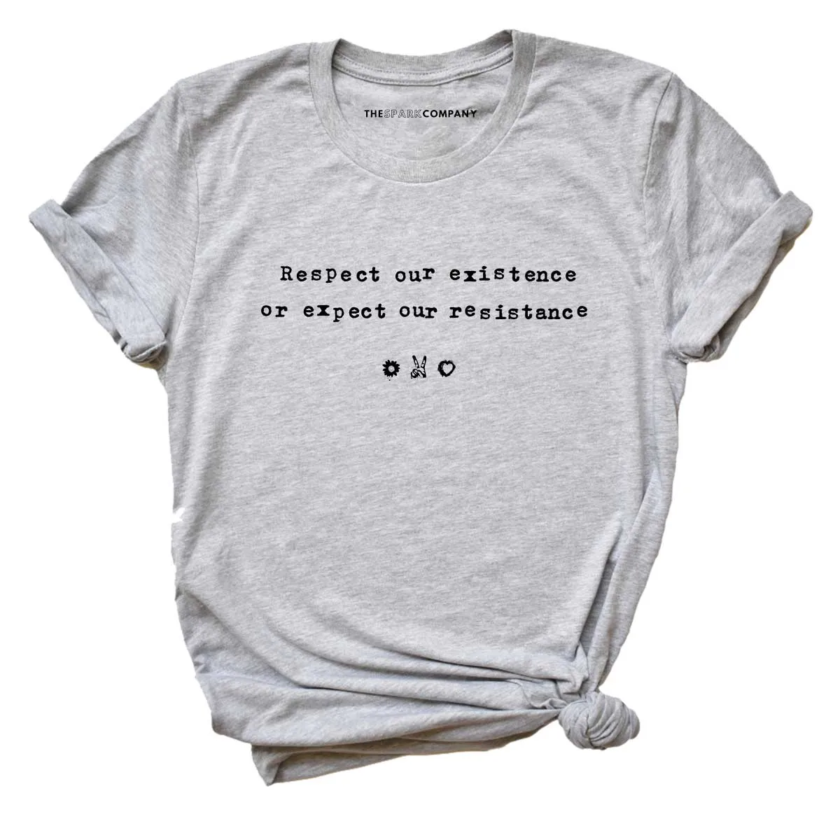 Respect Our Existence or Expect Our Resistance Feminist T-shirt