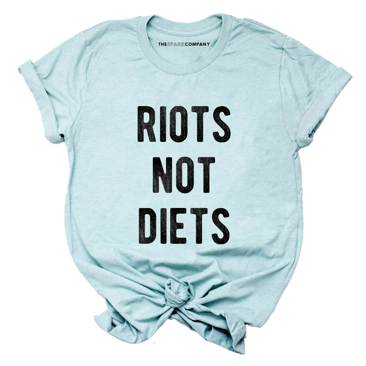 Riots Not Diets Feminist T-Shirt