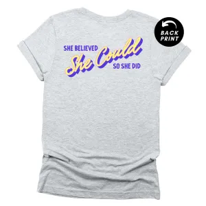 She Believed She Could So She Did Feminist T-Shirt