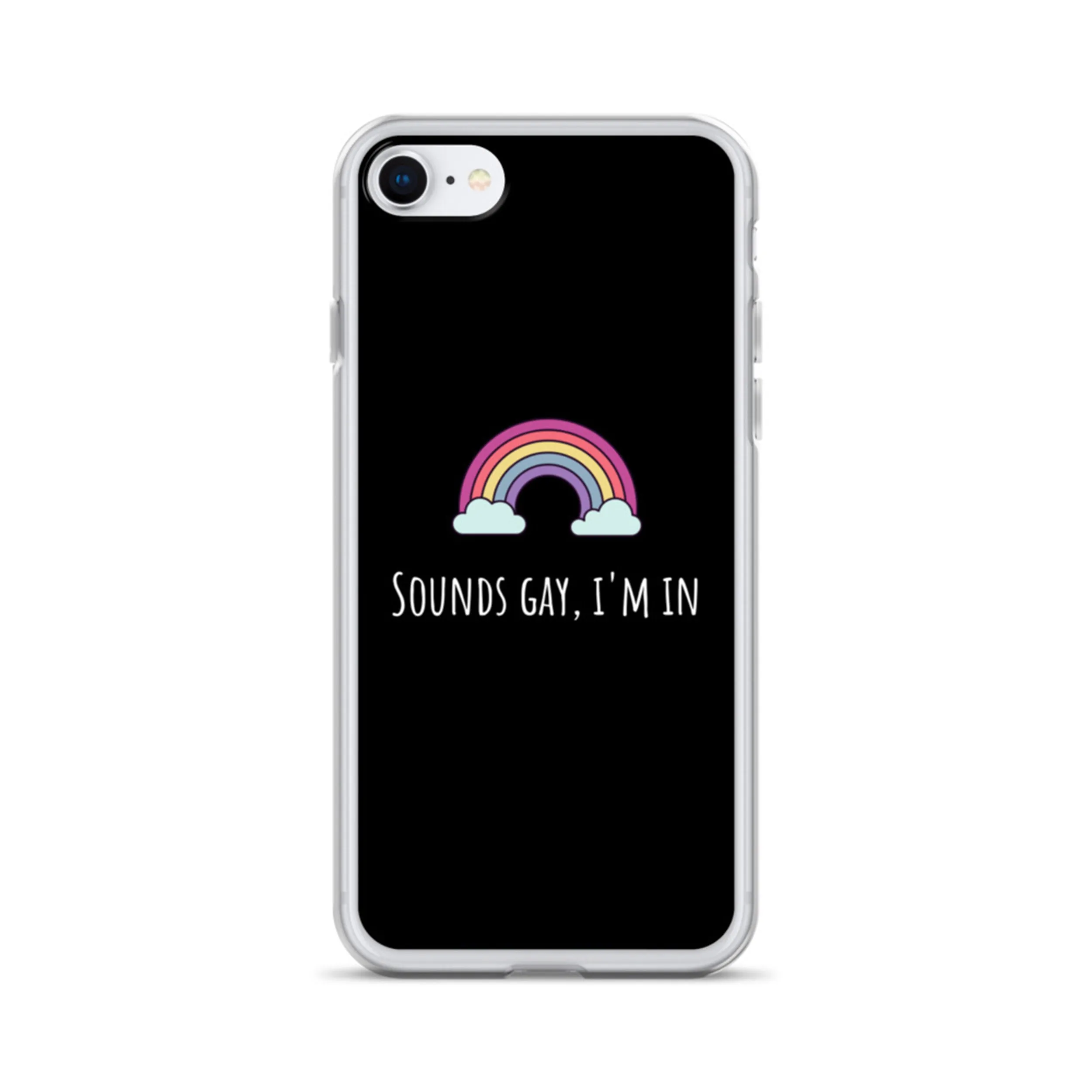 Sounds Gay I'm In - LGBTQ  Phone Case, LGBT Gift