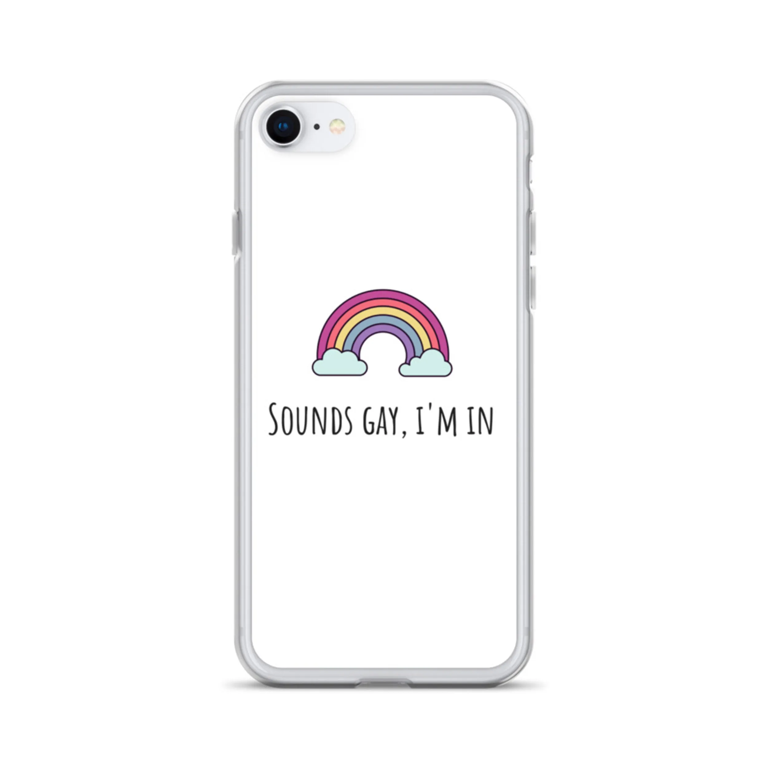 Sounds Gay I'm In - LGBTQ  Phone Case, LGBT Gift