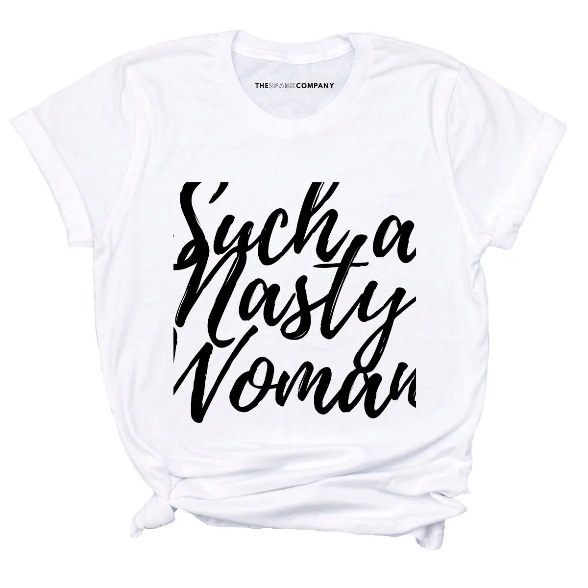 Such A Nasty Woman Feminist T-Shirt