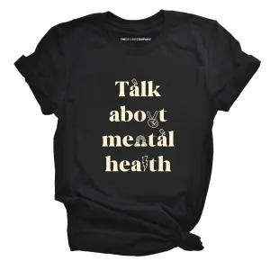 Talk About Mental Health Me T-Shirt