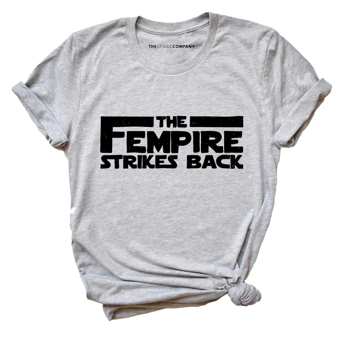 The Fempire Strikes Back Feminist T-Shirt