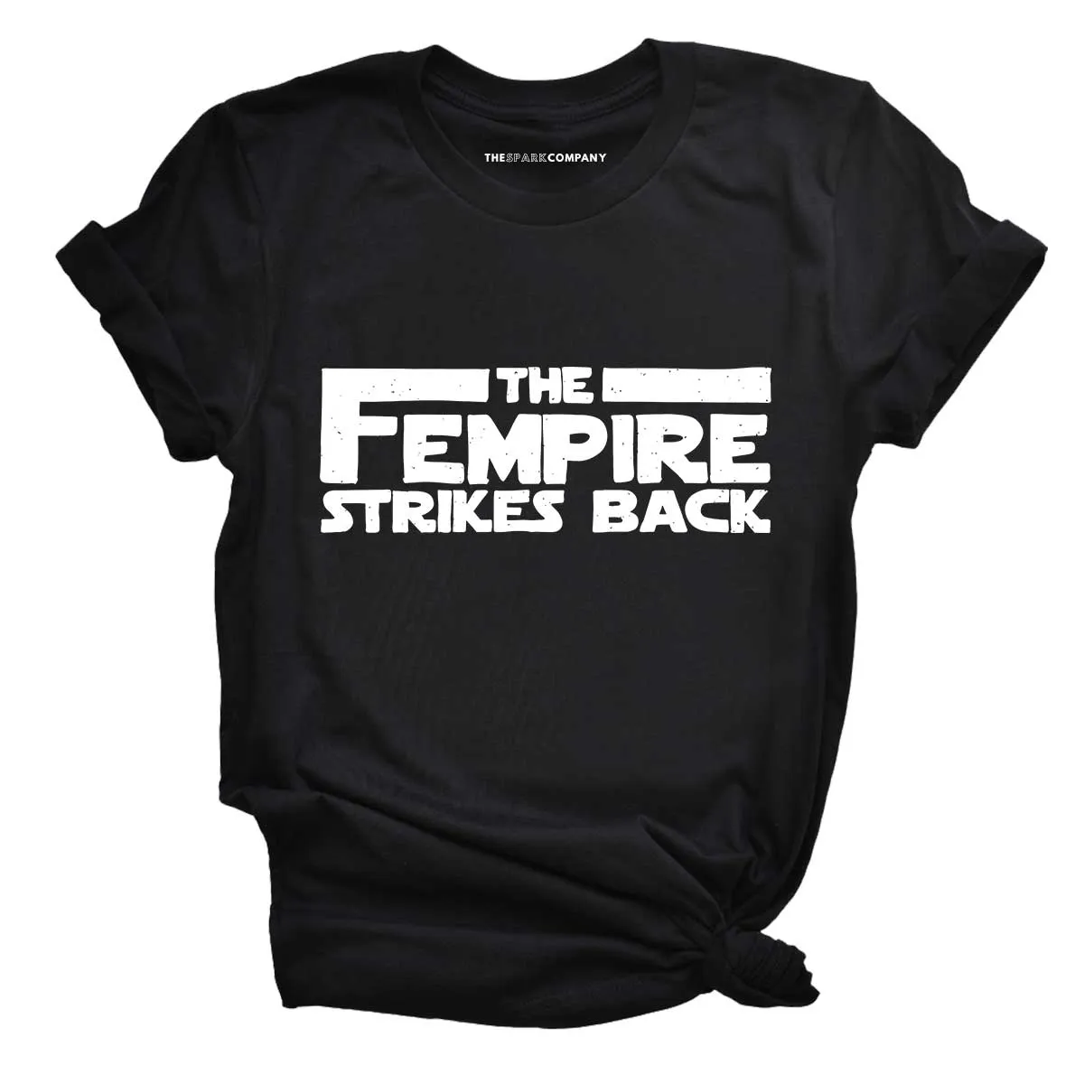 The Fempire Strikes Back Feminist T-Shirt