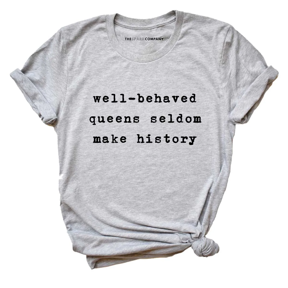 Well-Behaved Queens Pride LGBTQ  T-Shirt